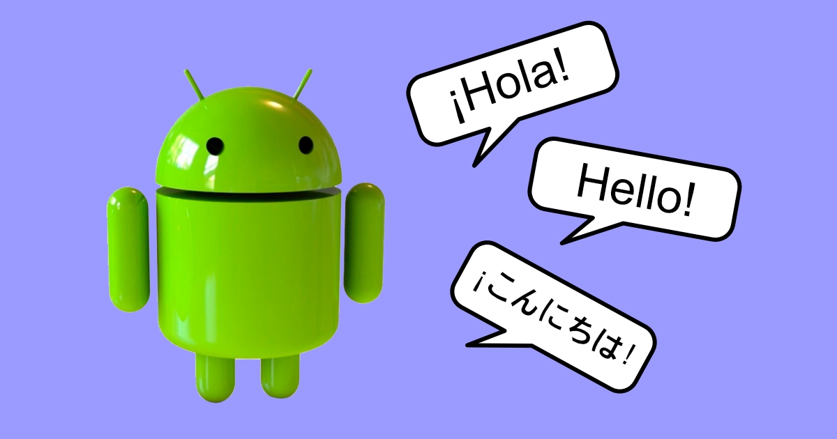 Android robot saying hello in different languages